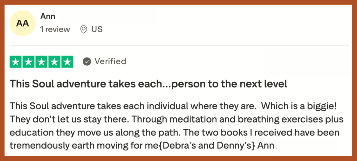 Ann Says, "This Soul Adventure takes each individual where they are...and then takes each person to the next level."